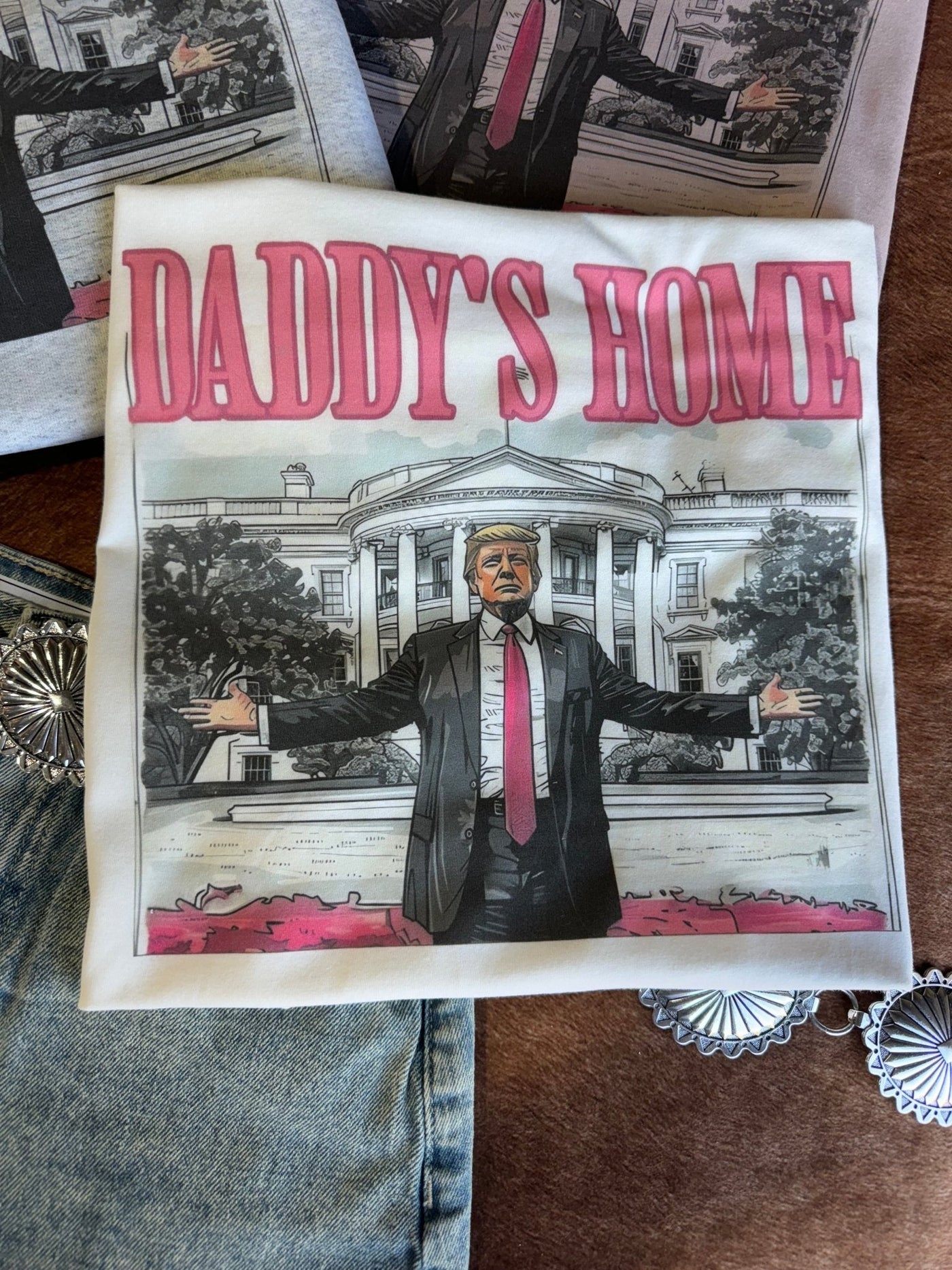 Daddys Home Trump Graphic Tee